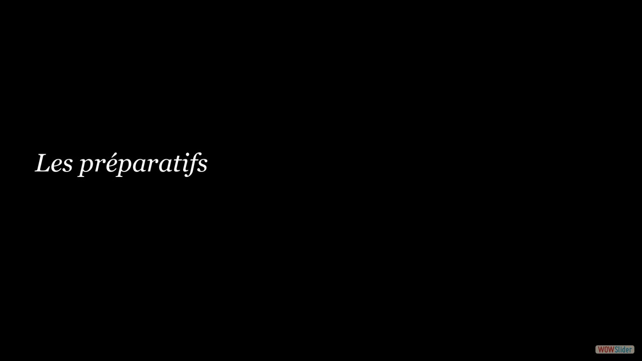 lespréparatifs